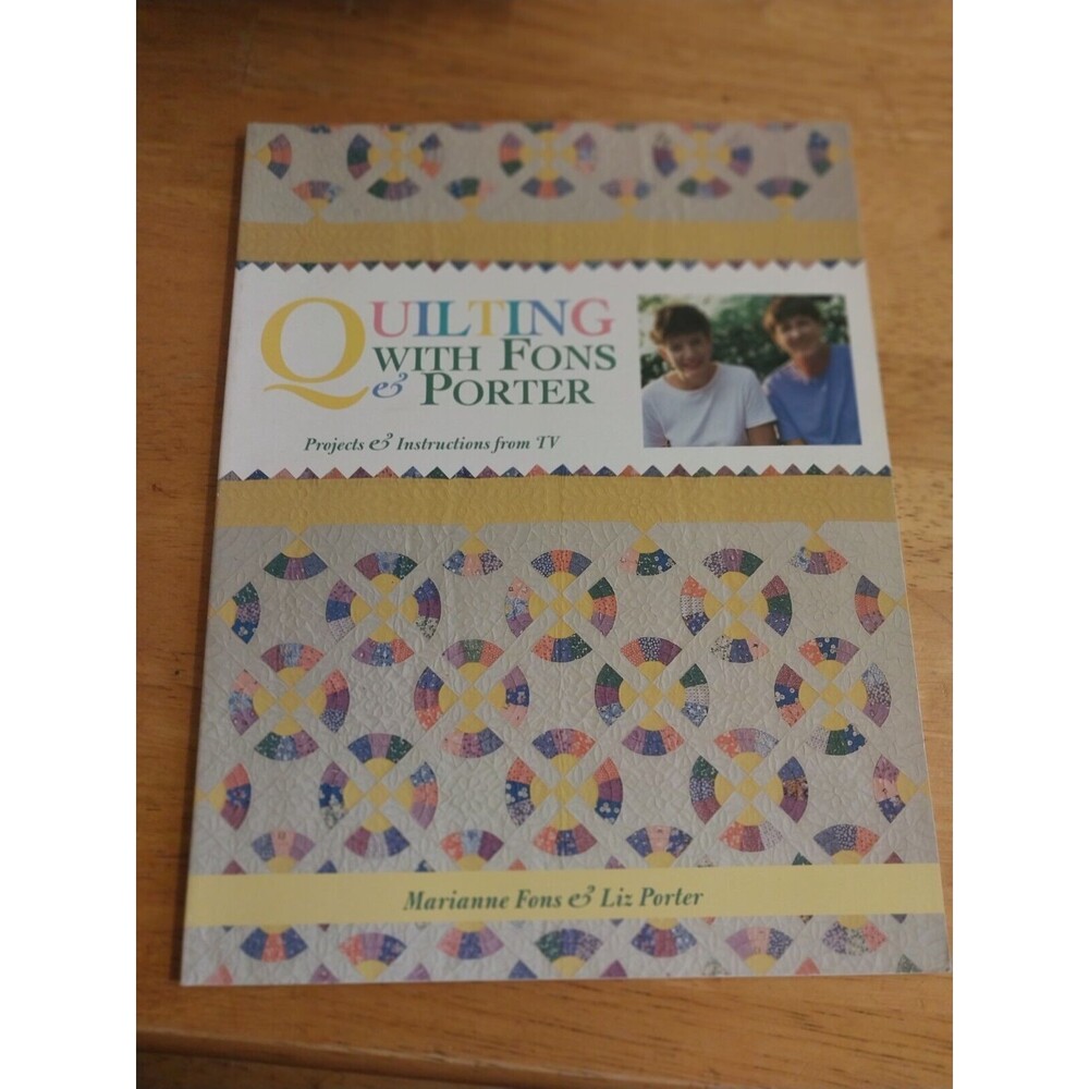 Quilting with Fons & Porter by Marianne Fons & Liz Porter